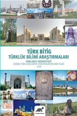 Türk Bitig Türklük Bilimi Araştırmaları Kırklareli Üniversitesi Çağdaş Türk Lehçeleri ve Edebiyatları Bölümü Yıllığı 2018