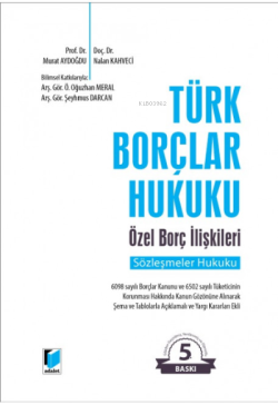Türk Borçlar Hukuku Özel Borç İlişkileri Sözleşmeler Hukuku
