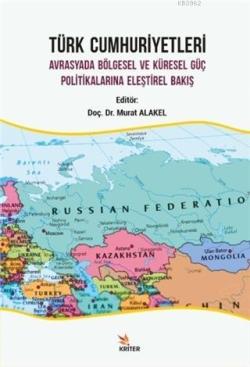 Türk Cumhuriyetleri - Murat Alakel | Yeni ve İkinci El Ucuz Kitabın Ad