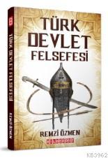 Türk Devlet Felsefesi - Remzi Özmen | Yeni ve İkinci El Ucuz Kitabın A