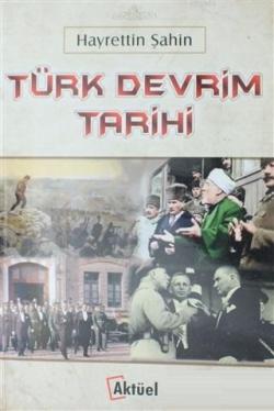 Türk Devrim Tarihi - Hayrettin Şahin | Yeni ve İkinci El Ucuz Kitabın 