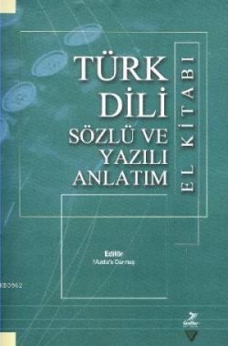 Türk Dili Sözlü ve Yazılı Anlatım El Kitabı - Komisyon | Yeni ve İkinc