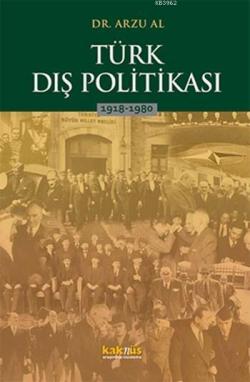 Türk Dış Politikası; 1918 - 1980