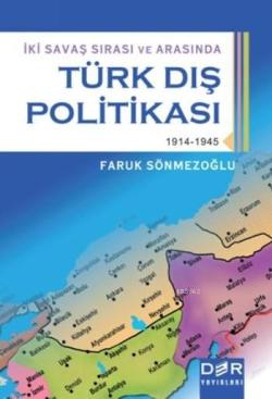 Türk Dış Politikası - Faruk Sönmezoğlu | Yeni ve İkinci El Ucuz Kitabı