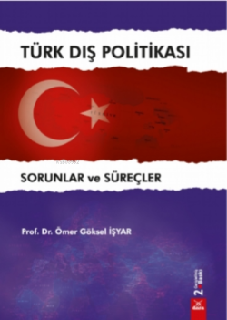 Türk Dış Politikası - Ömer Göksel İşyar | Yeni ve İkinci El Ucuz Kitab