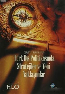 Türk Dış Politikasında Stratejiler ve Yeni Yaklaşımlar - Kolektif | Ye