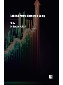 Türk Dünyasına Ekonomik Bakış - Serdar Budak | Yeni ve İkinci El Ucuz 