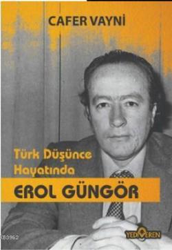 Türk Düşünce Hayatında Erol Güngör - Cafer Vayni | Yeni ve İkinci El U