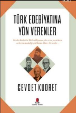 Türk Edebiyatına Yön Verenler - Cevdet Kudret | Yeni ve İkinci El Ucuz