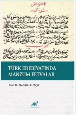 Türk Edebiyatında Manzum Fetvalar - Muhittin Eliaçık | Yeni ve İkinci 