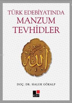 Türk Edebiyatında Manzum Tevhidler - Haluk Gökalp | Yeni ve İkinci El 
