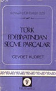 Türk Edebiyatından Seçme Parçalar - Cevdet Kudret | Yeni ve İkinci El 