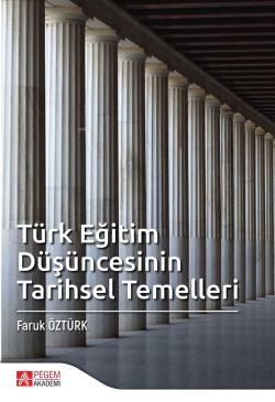 Türk Eğitim Düşüncesinin Tarihsel Temelleri - Faruk Öztürk | Yeni ve İ
