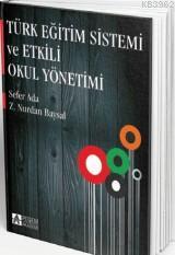 Türk Eğitim Sistemi ve Etkili Okul Yönetimi - Sefer Ada | Yeni ve İkin