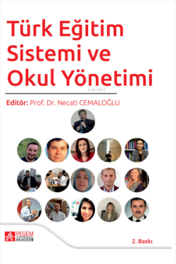 Türk Eğitim Sistemi ve Okul Yönetimi - Necati Cemaloğlu | Yeni ve İkin