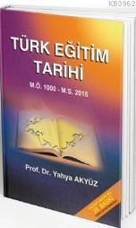Türk Eğitim Tarihi - Yahya Akyüz | Yeni ve İkinci El Ucuz Kitabın Adre