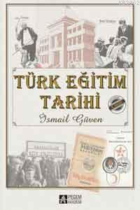 Türk Eğitim Tarihi - İsmail Güven | Yeni ve İkinci El Ucuz Kitabın Adr