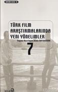 Türk Film Araştırmalarında Yeni Yönelimler 7 - Deniz Bayrakdar | Yeni 