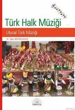 Türk Halk Müziği - H. Zeki Büyükyıldız | Yeni ve İkinci El Ucuz Kitabı