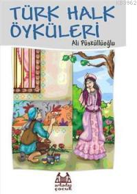 Türk Halk Öyküleri - Ali Püsküllüoğlu | Yeni ve İkinci El Ucuz Kitabın