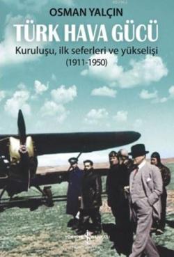 Türk Hava Gücü - Osman Yalçın | Yeni ve İkinci El Ucuz Kitabın Adresi