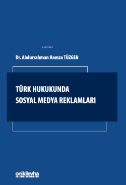 Türk Hukukunda Sosyal Medya Reklamları