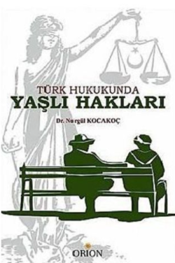 Türk Hukukunda Yaşlı Hakları - Nurgül Kocakoç | Yeni ve İkinci El Ucuz