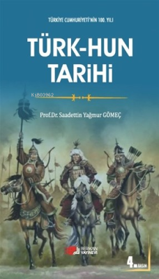 Türk-Hun Tarihi - Saadettin Y. Gömeç | Yeni ve İkinci El Ucuz Kitabın 