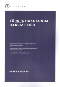 Türk İş Hukukunda Haksız Fesih
