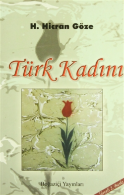 Türk Kadını - Hicran Göze- | Yeni ve İkinci El Ucuz Kitabın Adresi