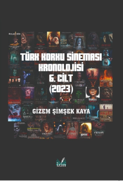 Türk Korku Sinemasi Kronolojisi 6. Cilt (2023)