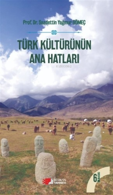 Türk Kültürünün Ana Hatları - Saadettin Y. Gömeç | Yeni ve İkinci El U