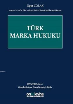 Türk Marka Hukuku (Ciltli) - Uğur Çolak- | Yeni ve İkinci El Ucuz Kita