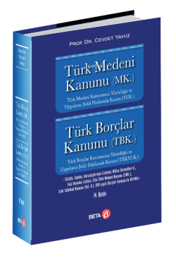 Türk Medeni Kanunu (MK.) Türk Borçlar Kanunu (TBK.) - Cevdet Yavuz | Y