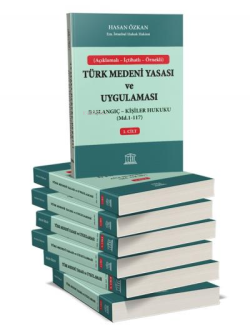 Türk Medeni Yasası ve Uygulaması Vesayet Hukuku (Md. 396-494) 4. Cilt;(Açıklamalı - İçtihatlı - Örnekli)