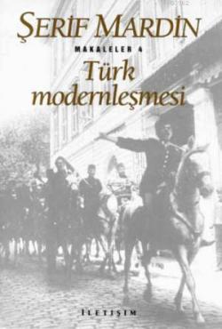 Türk Modernleşmesi - Şerif Mardin | Yeni ve İkinci El Ucuz Kitabın Adr