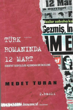 Türk Romanında 12 Mart: Edebiyat Sosyolojisi Açısından Bir İnceleme
