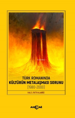 Türk Romanında Kültürün Metalaşması Sorunu;(1980 - 2000)