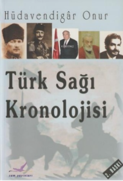 Türk Sağı Kronolojisi - Hüdavendigar Onur- | Yeni ve İkinci El Ucuz Ki