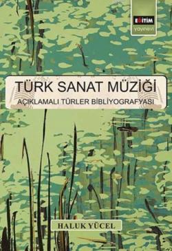 Türk Sanat Müziği; Açıklamalı Türler Bibliyografyası