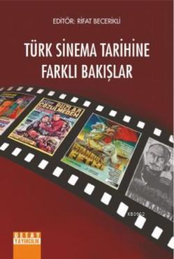 Türk Sinema Tarihine Farklı Bakışlar - Rifat Becerikli | Yeni ve İkinc