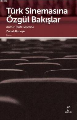 Türk Sinemasına Özgül Bakışlar; Kültür Tarih Gelenek