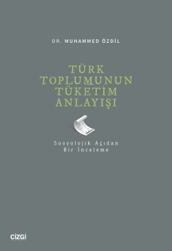 Türk Toplumunun Tüketim Anlayışı (Sosyolojik Açıdan Bir İnceleme) - Mu
