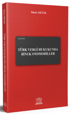 Türk Vergi Hukukunda Binek Otomobiller