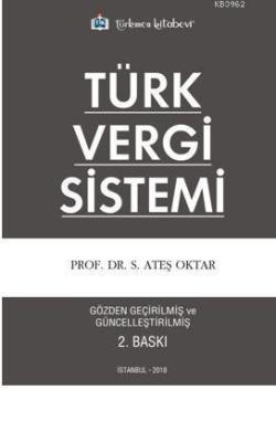 Türk Vergi Sistemi - Ateş Oktar- | Yeni ve İkinci El Ucuz Kitabın Adre