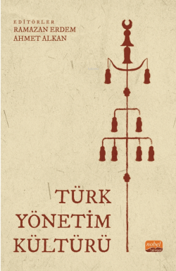Türk Yönetim Kültürü - Ramazan Erdem | Yeni ve İkinci El Ucuz Kitabın 