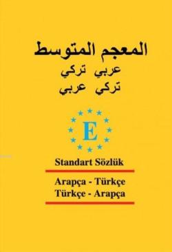 Türkçe-Arapça ve Arapça- Türkçe Standart Sözlük - Derya Adalar Subaşı 