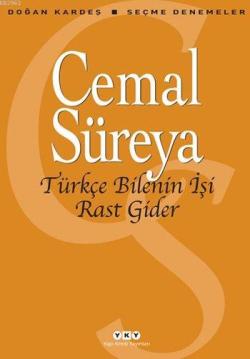 Türkçe Bilenin İşi Rast Gider - Cemal Süreya- | Yeni ve İkinci El Ucuz
