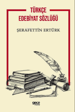 Türkçe Edebiyat Sözlüğü