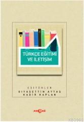 Türkçe Eğitim ve İletişim - Gıyasettin Aytaş | Yeni ve İkinci El Ucuz 